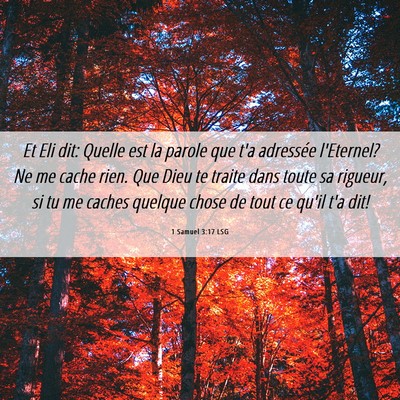 Picture 06 - 1 Samuel 3:17 LSG - Et Eli dit: Quelle est la parole que t'a - Bible Verse Picture