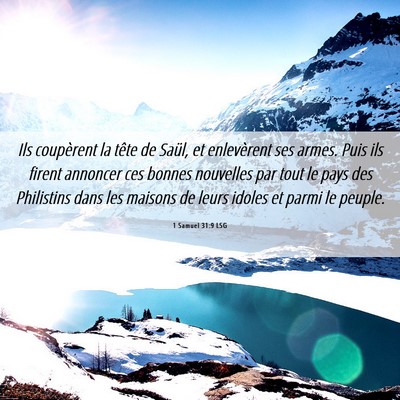 Picture 06 - 1 Samuel 31:9 LSG - Ils coupèrent la tête de Saül, et enlevèrent - Bible Verse Picture