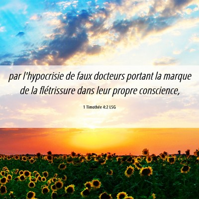 Picture 06 - 1 Timothée 4:2 LSG - par l'hypocrisie de faux docteurs portant la - Bible Verse Picture