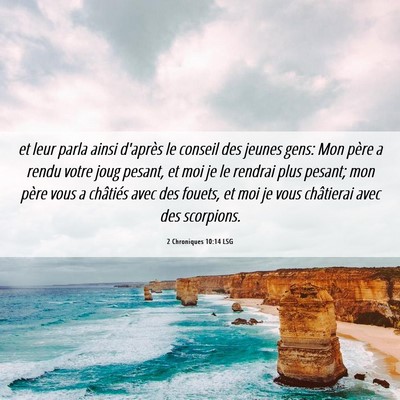 Picture 06 - 2 Chroniques 10:14 LSG - et leur parla ainsi d'après le conseil des - Bible Verse Picture