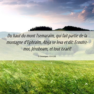 Picture 06 - 2 Chroniques 13:4 LSG - Du haut du mont Tsemaraïm, qui fait partie de la - Bible Verse Picture