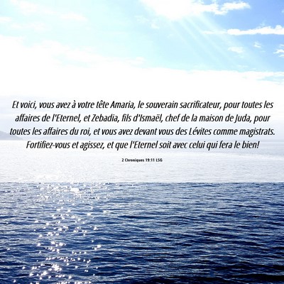 Picture 06 - 2 Chroniques 19:11 LSG - Et voici, vous avez à votre tête Amaria, le - Bible Verse Picture