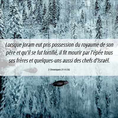 Picture 06 - 2 Chroniques 21:4 LSG - Lorsque Joram eut pris possession du royaume de - Bible Verse Picture