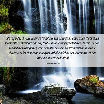 Picture 06 - 2 Chroniques 23:13 LSG - Elle regarda. Et voici, le roi se tenait sur son - Bible Verse Picture