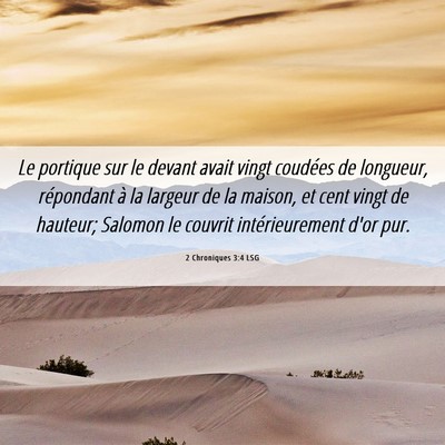 Picture 06 - 2 Chroniques 3:4 LSG - Le portique sur le devant avait vingt coudées de - Bible Verse Picture