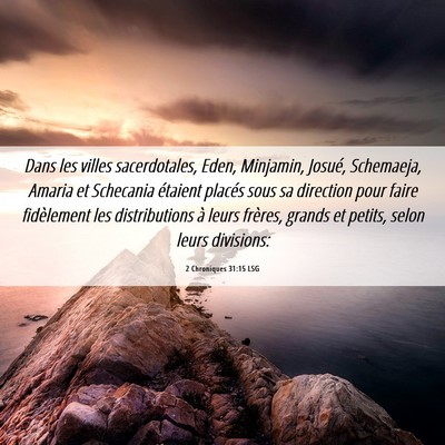 Picture 06 - 2 Chroniques 31:15 LSG - Dans les villes sacerdotales, Eden, Minjamin, - Bible Verse Picture