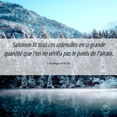 Picture 06 - 2 Chroniques 4:18 LSG - Salomon fit tous ces ustensiles en si grande - Bible Verse Picture