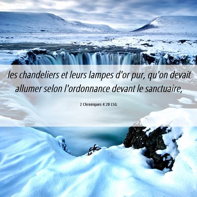Picture 06 - 2 Chroniques 4:20 LSG - les chandeliers et leurs lampes d'or pur, qu'on - Bible Verse Picture