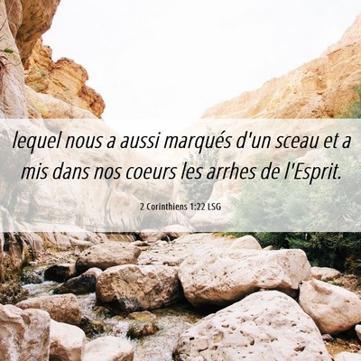 Picture 06 - 2 Corinthiens 1:22 LSG - lequel nous a aussi marqués d'un sceau et a mis - Bible Verse Picture