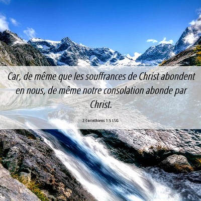 Picture 06 - 2 Corinthiens 1:5 LSG - Car, de même que les souffrances de Christ - Bible Verse Picture