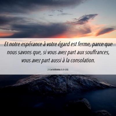 Picture 06 - 2 Corinthiens 1:7 LSG - Et notre espérance à votre égard est ferme, - Bible Verse Picture