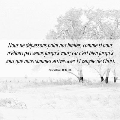 Picture 06 - 2 Corinthiens 10:14 LSG - Nous ne dépassons point nos limites, comme si - Bible Verse Picture