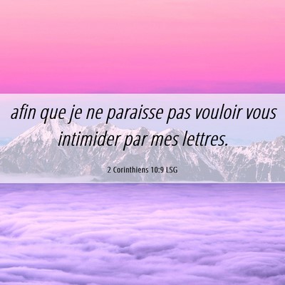 Picture 06 - 2 Corinthiens 10:9 LSG - afin que je ne paraisse pas vouloir vous - Bible Verse Picture