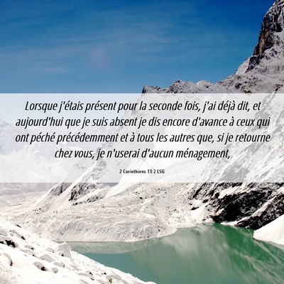 Picture 06 - 2 Corinthiens 13:2 LSG - Lorsque j'étais présent pour la seconde fois, - Bible Verse Picture