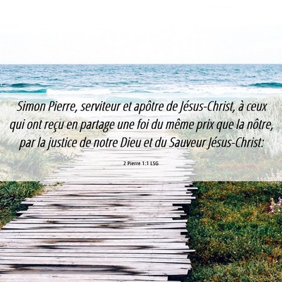 Picture 06 - 2 Pierre 1:1 LSG - Simon Pierre, serviteur et apôtre de - Bible Verse Picture