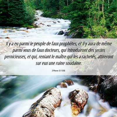 Picture 06 - 2 Pierre 2:1 LSG - Il y a eu parmi le peuple de faux prophètes, et - Bible Verse Picture