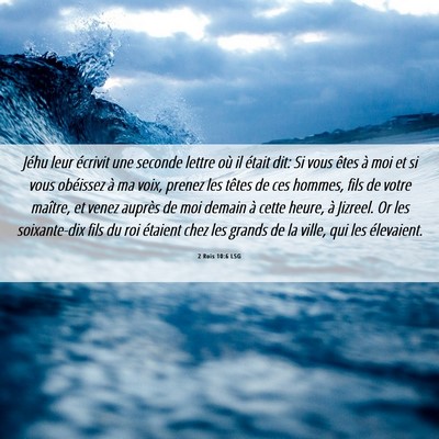 Picture 06 - 2 Rois 10:6 LSG - Jéhu leur écrivit une seconde lettre où il - Bible Verse Picture