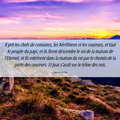 Picture 06 - 2 Rois 11:19 LSG - Il prit les chefs de centaines, les Kéréthiens - Bible Verse Picture