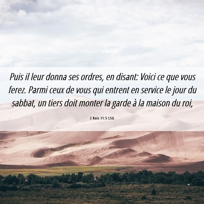 Picture 06 - 2 Rois 11:5 LSG - Puis il leur donna ses ordres, en disant: Voici - Bible Verse Picture
