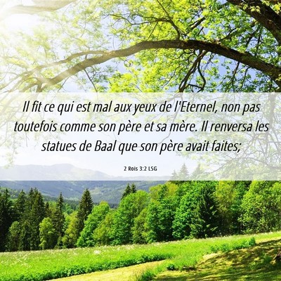 Picture 06 - 2 Rois 3:2 LSG - Il fit ce qui est mal aux yeux de l'Eternel, non - Bible Verse Picture