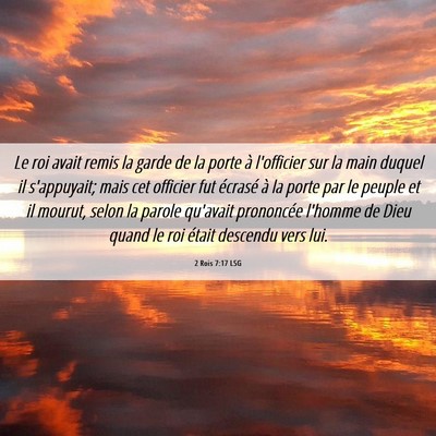 Picture 06 - 2 Rois 7:17 LSG - Le roi avait remis la garde de la porte à - Bible Verse Picture