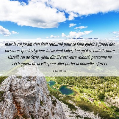 Picture 06 - 2 Rois 9:15 LSG - mais le roi Joram s'en était retourné pour se - Bible Verse Picture
