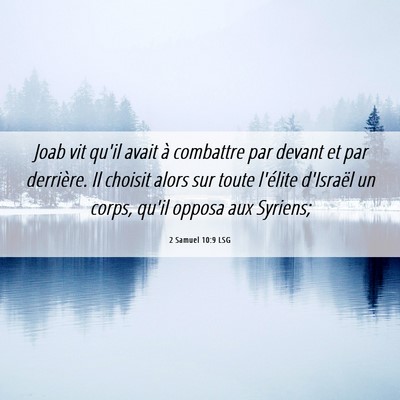 Picture 06 - 2 Samuel 10:9 LSG - Joab vit qu'il avait à combattre par devant et - Bible Verse Picture