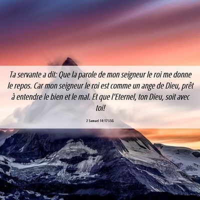 Picture 06 - 2 Samuel 14:17 LSG - Ta servante a dit: Que la parole de mon seigneur - Bible Verse Picture