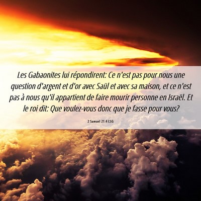 Picture 06 - 2 Samuel 21:4 LSG - Les Gabaonites lui répondirent: Ce n'est pas - Bible Verse Picture
