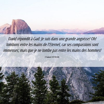 Picture 06 - 2 Samuel 24:14 LSG - David répondit à Gad: Je suis dans une grande - Bible Verse Picture