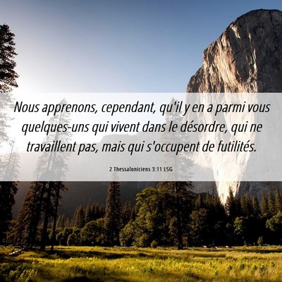 Picture 06 - 2 Thessaloniciens 3:11 LSG - Nous apprenons, cependant, qu'il y en a parmi - Bible Verse Picture