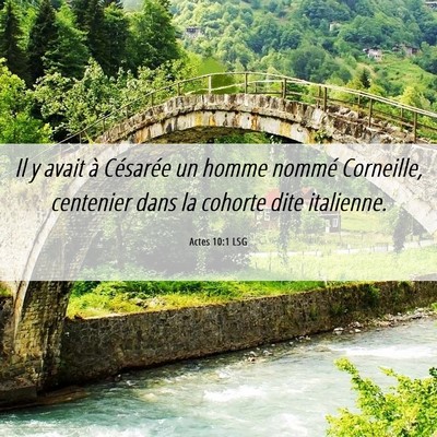 Picture 06 - Actes 10:1 LSG - Il y avait à Césarée un homme nommé - Bible Verse Picture