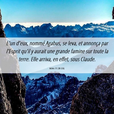 Picture 06 - Actes 11:28 LSG - L'un d'eux, nommé Agabus, se leva, et annonça - Bible Verse Picture