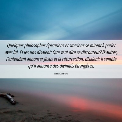 Picture 06 - Actes 17:18 LSG - Quelques philosophes épicuriens et stoïciens se - Bible Verse Picture