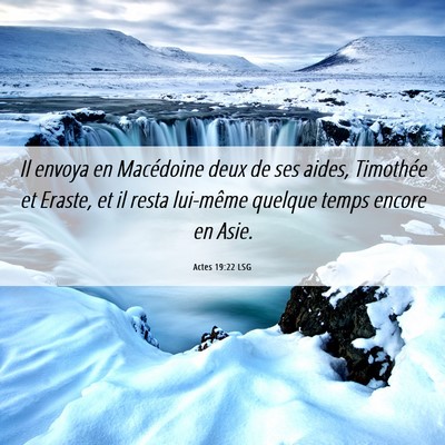 Picture 06 - Actes 19:22 LSG - Il envoya en Macédoine deux de ses aides, - Bible Verse Picture