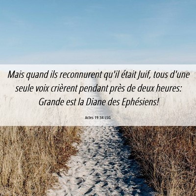 Picture 06 - Actes 19:34 LSG - Mais quand ils reconnurent qu'il était Juif, - Bible Verse Picture