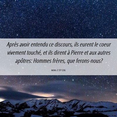 Picture 06 - Actes 2:37 LSG - Après avoir entendu ce discours, ils eurent le - Bible Verse Picture