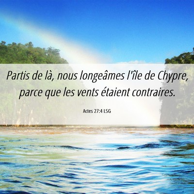 Picture 06 - Actes 27:4 LSG - Partis de là, nous longeâmes l'île de Chypre, - Bible Verse Picture