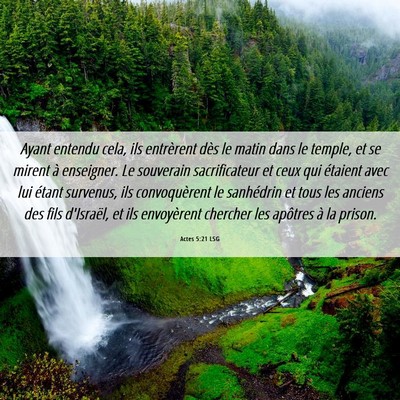 Picture 06 - Actes 5:21 LSG - Ayant entendu cela, ils entrèrent dès le matin - Bible Verse Picture