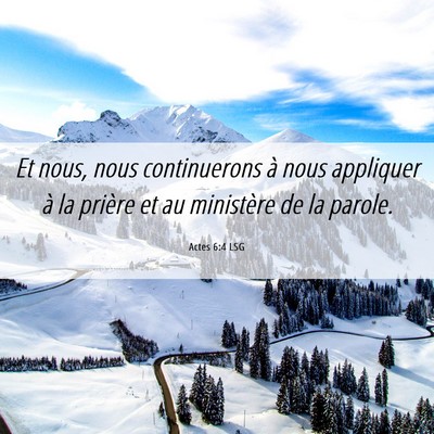 Picture 06 - Actes 6:4 LSG - Et nous, nous continuerons à nous appliquer à - Bible Verse Picture
