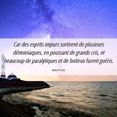 Picture 06 - Actes 8:7 LSG - Car des esprits impurs sortirent de plusieurs - Bible Verse Picture