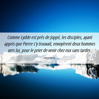 Picture 06 - Actes 9:38 LSG - Comme Lydde est près de Joppé, les disciples, - Bible Verse Picture
