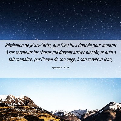 Picture 06 - Apocalypse 1:1 LSG - Révélation de Jésus-Christ, que Dieu lui a - Bible Verse Picture