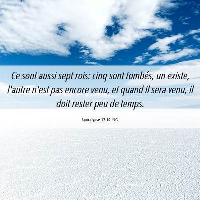 Picture 06 - Apocalypse 17:10 LSG - Ce sont aussi sept rois: cinq sont tombés, un - Bible Verse Picture