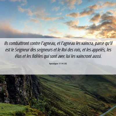 Picture 06 - Apocalypse 17:14 LSG - Ils combattront contre l'agneau, et l'agneau les - Bible Verse Picture