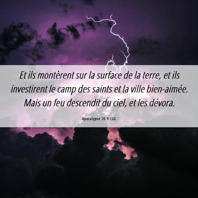 Picture 06 - Apocalypse 20:9 LSG - Et ils montèrent sur la surface de la terre, et - Bible Verse Picture