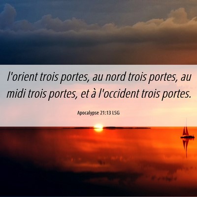 Picture 06 - Apocalypse 21:13 LSG - l'orient trois portes, au nord trois portes, au - Bible Verse Picture