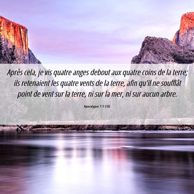 Picture 06 - Apocalypse 7:1 LSG - Après cela, je vis quatre anges debout aux - Bible Verse Picture