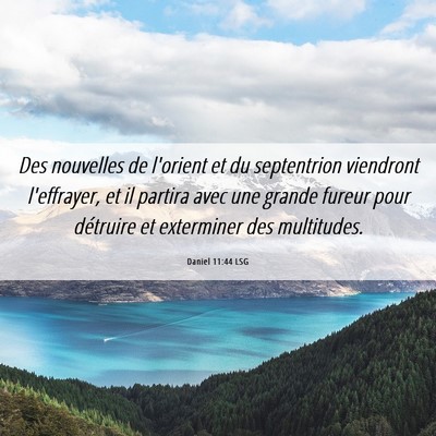 Picture 06 - Daniel 11:44 LSG - Des nouvelles de l'orient et du septentrion - Bible Verse Picture