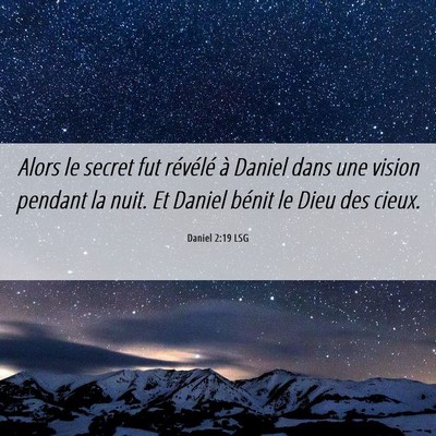 Picture 06 - Daniel 2:19 LSG - Alors le secret fut révélé à Daniel dans une - Bible Verse Picture